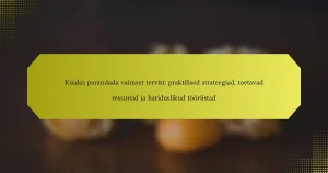 Kuidas parandada vaimset tervist: praktilised strateegiad, toetavad ressursid ja hariduslikud tööriistad